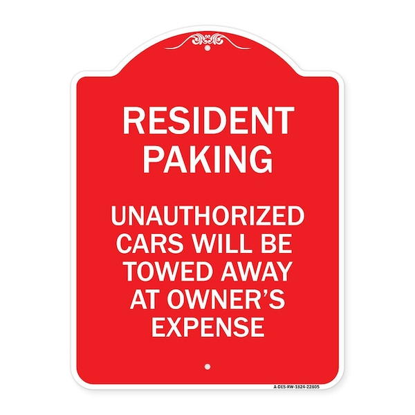 Signmission Tow Away Resident Parking Unauthorized Cars Will Be Towed Away at Owners Expense, RW-1824-22805 A-DES-RW-1824-22805 - main